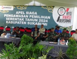 Anggota Kodim 0607/Kota Sukabumi ikuti Apel Siaga Pengawasan Pemilihan Serentak tahun 2024 tingkat Kabupaten Sukabumi