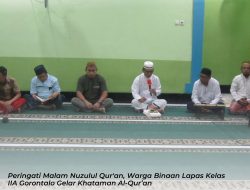 Peringati Malam Nuzulul Qur’an, Warga Binaan Lapas Kelas IIA Gorontalo Gelar Khataman Al-Qur’an